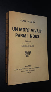 UN MORT VIVAIT PARMI NOUS. GALMOT Jean