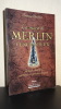 LA MAGIE DE MERLIN L'ENCHANTEUR. BOISVERT Francine