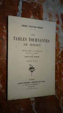 CHEZ VICTOR HUGO - LES TABLES TOURNANTES DE JERSEY. SIMON Gustave
