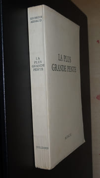 LA PLUS GRANDE PENTE. ARNAUD Georges