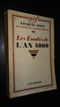 LES ÉVADÉS DE L'AN 4000. SPITZ Jacques