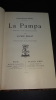 LA PAMPA - MŒURS SUD-AMÉRICAINES. ÉBELOT Alfred