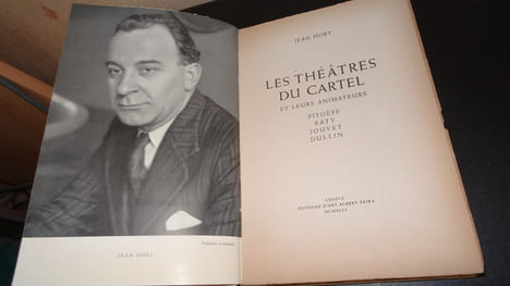 LES THÉÂTRES DU CARTEL ET LEURS ANIMATEURS. HORT Jean