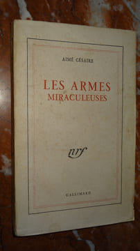 LES ARMES MIRACULEUSES. CÉSAIRE Aimé