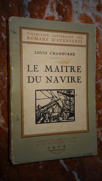 LE MAÎTRE DU NAVIRE. CHADOURNE Louis