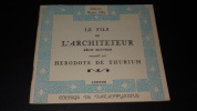 LE FILS DE L'ARCHITETEUR - R&Eacute;CIT EGYPTIEN. H&Eacute;RODOTE DE THURIUM