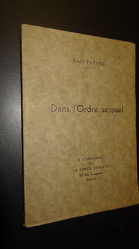 DANS L'ORDRE SENSUEL - EXEMPLAIRE SUR PAPIER JAPON. FAYARD Jean