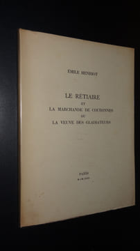 LE RÉTIAIRE ET LA MARCHANDE DE COURONNES OU LA VEUVE DES GLADIATEURS. HENRIOT Émile
