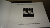 ROBERT MALAVAL - PAILLETTES ET PASTELS (1973-1980). BRAUDEAU Michel & LASCAULT Gilbert