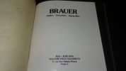 ERICH BRAUER - HUILES, GOUACHES, AQUARELLES - PARIS 1976. X