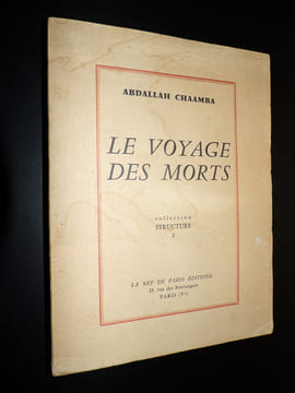 LE VOYAGE DES MORTS. CHAAMBA Abdallah (AUGIÉRAS François)
