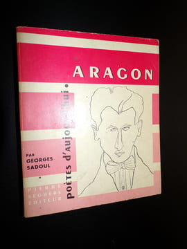 ARAGON - COLLECTION "POÈTES D'AUJOURD'HUI" n°159. SADOUL Georges