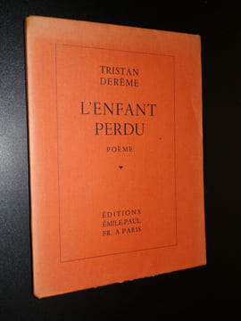 L'ENFANT PERDU - POÈME. DERÈME Tristan