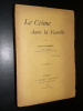 LE CRIME DANS LA FAMILLE. ALBANEL Louis