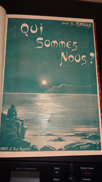 D'où venons-nous ? - Qui sommes-nous ? - Où allons-nous ? - Où sommes-nous ?. MOREUX Abbé Th.