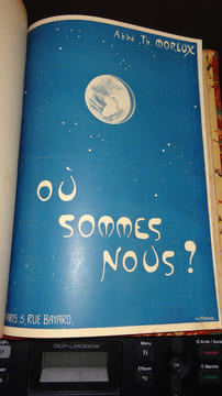 D'où venons-nous ? - Qui sommes-nous ? - Où allons-nous ? - Où sommes-nous ?. MOREUX Abbé Th.