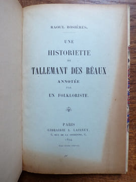 UNE HISTORIETTE DE TALLEMANT DES RÉAUX ANNOTÉE PAR UN FOLKLORISTE. ROSIÈRES Raoul