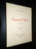 FRAN&Ccedil;OIS VILLON - DRAME EN 1 ACTE. MOUREN Gaston