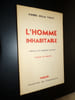 L'HOMME INHABITABLE. DELLA FAILLE Pierre