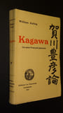 KAGAWA, UN SAINT FRAN&Ccedil;OIS JAPONAIS. AXLING William