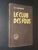 LE CLUB DES FOUS. CHESTERTON G.K.