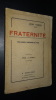 FRATERNITÉ - PIÈCE SOCIALE ET ANTICLÉRICALE EN 3 ACTES. ROBYN Jean