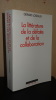 LA LITTÉRATURE DE LA DÉFAITE ET DE LA COLLABORATION. LOISEAUX Gérard