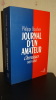 JOURNAL D'UN AMATEUR - CHRONIQUES 1985-1988. BOUCHER Philippe