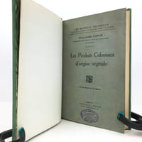 Les Produits Coloniaux d’origine végétale.