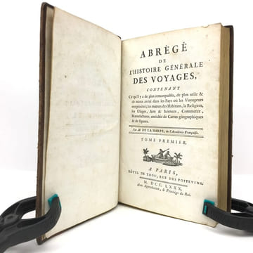 Abrégé de l’histoire générale des voyages, Contenant Ce qu’il y a de plus remarquable, de plus utile & de mieux avéré dans les Pays où les Voyageurs ...