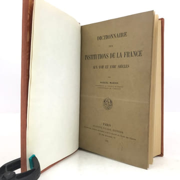 Dictionnaire des institutions de la France aux XVIIe et XVIIIe siècles.. MARION (Marcel)