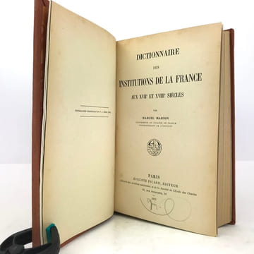 Dictionnaire des institutions de la France aux XVIIe et XVIIIe siècles.. MARION (Marcel)