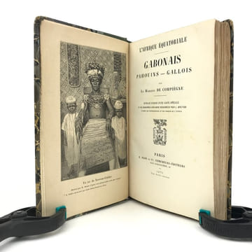 L’Afrique équatoriale. Gabonais. Pahouins. Gallois. . COMPIÈGNE (Marquis de)  