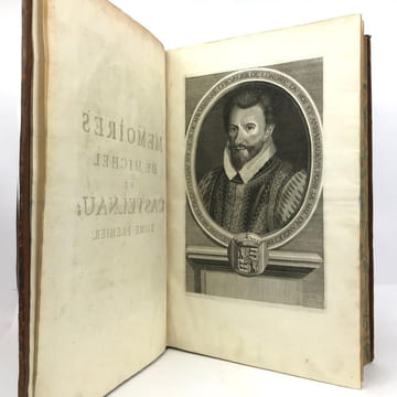 Les Mémoires de Messire Michel de Castelnau, seigneur de Mauvissière. . CASTELNAU (Michel de)  