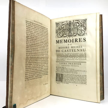 Les Mémoires de Messire Michel de Castelnau, seigneur de Mauvissière. . CASTELNAU (Michel de)  