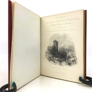 The Midland-Counties Tourist. Seventy-three views in the counties of Derby, Chester, Leicester, Lincoln, Nottingham, and Rutland. from original drawings by Thomas Allom. With historical and topographical descriptions by T. Rose & T. Noble.