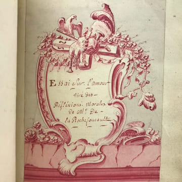 [Essai sur l'amour tiré des Réflexions morales de Mr De la Rochefoucault.] . Anonyme 