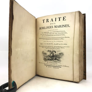 Traité des horloges marines, contenant la théorie, la construction, la main-d'œuvre de ces machines, et la manière de les éprouver, pour parvenir, à leur moyen, à la rectification des Cartes Marines, et à la détermination des Longitudes en Mer.