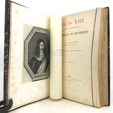 Louis XIII, d’après sa correspondance avec le Cardinal de Richelieu.. BEAUCHAMP (Raymond, Comte de)