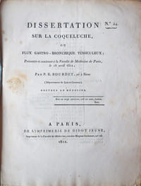 Dissertation sur la coqueluche ou flux gastro-bronchique tussiculeux ; Présentée et soutenue à la Faculté de Médecine de Paris, le 16 avril 1812.