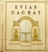 Evian Cachat, l'eau qui guérit.
