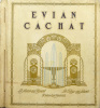 Evian Cachat, l'eau qui guérit.. ZAMACOIS, Miguel - [VINCENT, René - LELONG, René] 