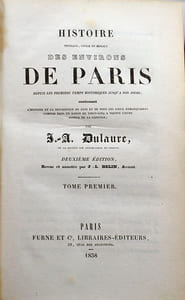 Histoire physique, civile et morale des Environs de Paris depuis les premiers temps historiques jusqu'à nos jours.