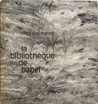 La Bibliothèque de Babel. BORGES, Jorge Luis