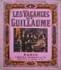 Les vacances de Guillaume. . [ENFANTINA]