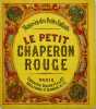 Le petit chaperon rouge.. [ENFANTINA]