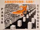 Arretons-les! Paris Ecologie.. AFFICHE - BATELLIER, Jean-Fran&ccedil;ois