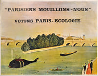 "Parisiens Mouillons-nous"