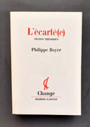 L'écarté(e) - fiction théorique -  par BOYER (Philippe) - 