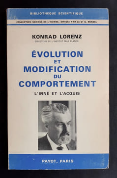 Evolution et modification du comportement - L'inné et l'acquis - . LORENZ (Konrad) -